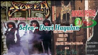 Sofea - Dewi Hayalan