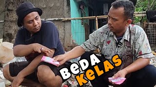 BEDA KELAS || FILM PENDEK COMEDY
