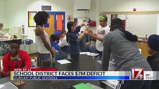 Durham Public Schools faces 7M deficit