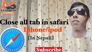 How to close all tab in safari.How to close multiple tab within safari Brower [ In Nepali ]. screenshot 5