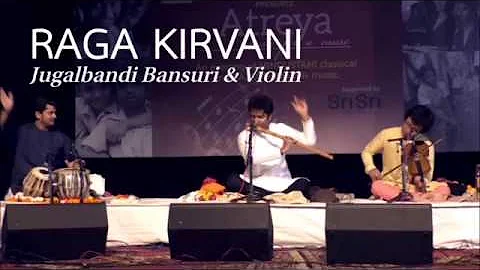 Raag Kirwani - Jugalbandi - Bansuri and Violin - Bhaskar Das & Manas Kumar