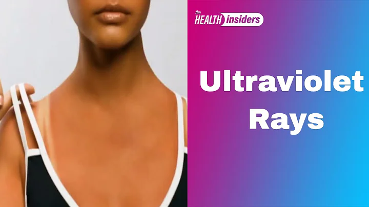 Ultraviolet Rays 101