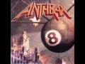 Anthrax - Stealing from a thief (1998)