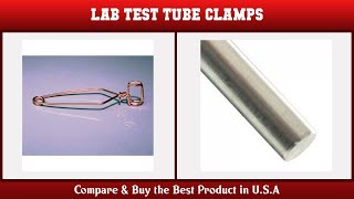 Top 10 Best Lab Test Tube Clamps to Buy on Amazon USA | Price & Review