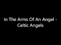 In The Arms Of An Angel - Celtic Angels