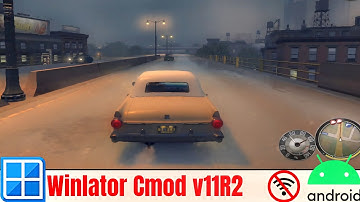 Mafia 2 - Pc Emulator | Android Gameplay Test |Snapdragon 8gen2 | Winlator Cmod v11R2