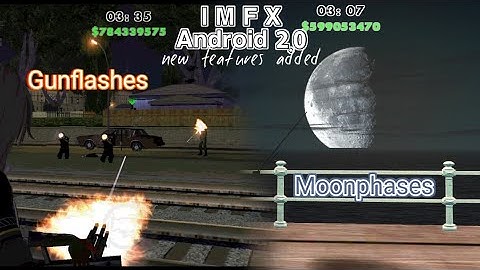 GTA SA Android: IMFX v2.0 | Improved Visual Effects - Plugin Mod