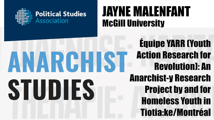 quipe YARR: An Anarchist-y Research Project by and for Homeless Youth | Jayne Malenfant | ASN pres.