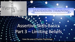Assertive Skills Basics Part 3 Limiting Beliefs TopTipClip Yvonne Collier CSP