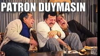 Patron Duymasın  Eski Türk Filmi Tek Parça