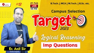 #12 Target 2023 | Logical Reasoning Questions | Campus Placements | By Anil Sir