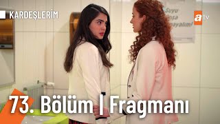 Kardeşlerim 73. Bölüm  Fragmanı | ''Sen o trafik kazasını görmedin mi yani?\