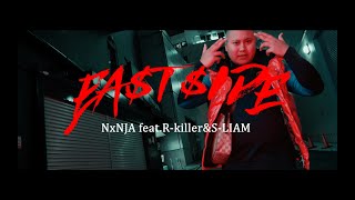 NxNJA / EA$T $IDE(Remix)(feat.R-Killer & S-Liam)(Official Music Video)