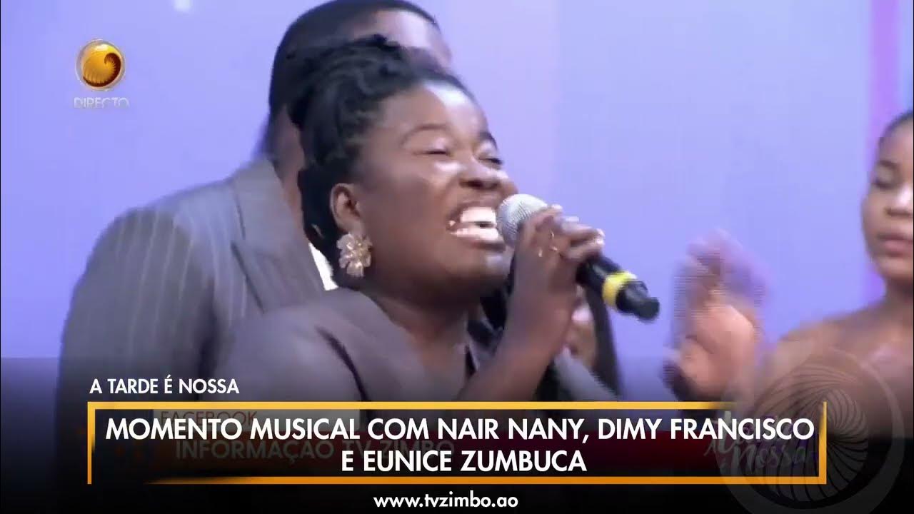 MELHOR AMIGO | O QUE SERIA DE MIM | NAIR NANY | EUNICE ZUMBUCA | DIMY FRANCISCO | AO VIVO MELHOR AMIGO | O QUE SERIA DE MIM | NAIR NANY | EUNICE ZUMBUCA | DIMY FRANCISCO | AO VIVO