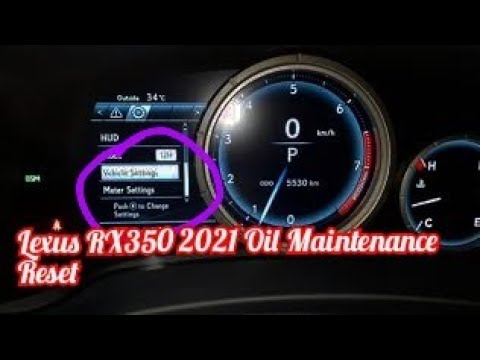 How to reset oil maintenance reqeust Lexus RX350 2021,Car Technology