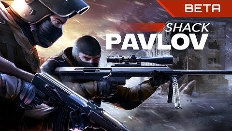 Pavlov Shack beta VR ,  Oculus Quest 2 stand-alone