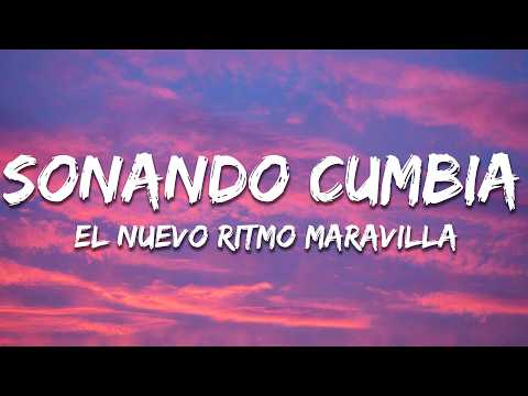 El Nuevo Ritmo Maravilla - Sonando Cumbia
