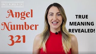 321 ANGEL NUMBER - True Meaning Revealed! Information