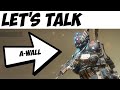 Titanfall 2 | Let&#39;s talk A-Wall