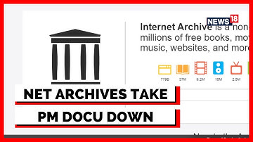 Internet Archives Takes Down BBC Documentary On PM, 