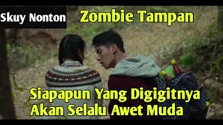 SIAPAPUN YANG DIGIGIT ZOMBIE INI, AKAN MENJADI AWET MUDA - ALUR FILM ZOMBIE FOR SALE #alurfilmzombie