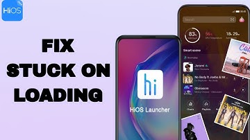 How To Fix And Solve Stuck On Loading On HiOS Launcher App | Easy Fix