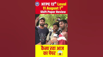 RRB NTPC 12 Level 11 August 1st Shift Paper Review‼️NTPC Exam Analysis Today #ntpcanalysis