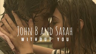 John B and Sarah // Without You