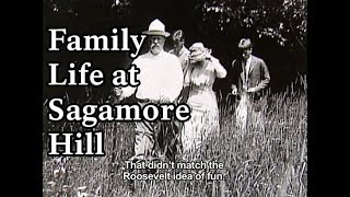 Family Life at Sagamore Hill