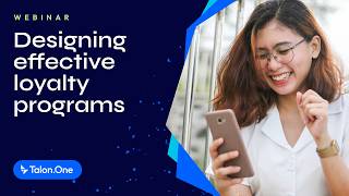 Webinar: Designing an effective loyalty program for turbulent times