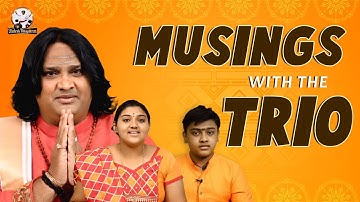 MUSINGS WITH TRIO- Father-Daughter-Son Trio  by mahesh vinayakram,gurupriya&guruprasad #trio