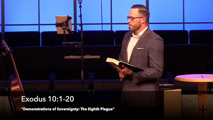 “Demonstrations of Sovereignty: The Eighth Plague"- Exodus 10:1-20 (4.20.22)- Dr. Jordan N. Rogers