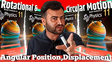 "Rotational Motion, Angular Position, & Angular Displacement | Class 11| Federal Board New Syllabus"