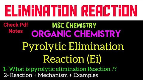 Mechanism & Orientation of Pyrolytic Elimination(Ei Reaction) #mscchemistrynotes ‎@itschemistrytime 