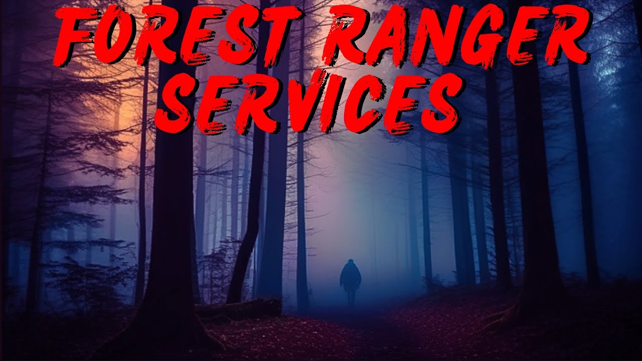 Forest Ranger Horror Forest Ranger Services | Investigating Mysterious Disappearances ...