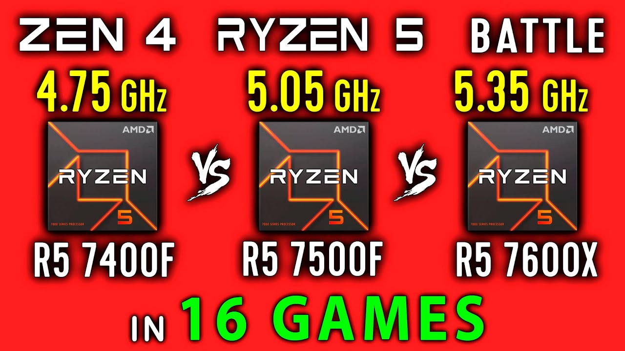 Ryzen 5 7400F vs Ryzen 5 7500F vs Ryzen 5 7600X Test in 16 Games | R5 7400F vs R5 7500F vs R5 7600X