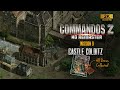Commandos 2 HD Remaster Castle Colditz Misson 9 All Bonuses