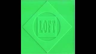 Loft - Love Is Magic (Radio Edit)