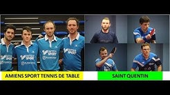 Saint Quentin vs Amiens Sport Tennis de Table Nationale 1