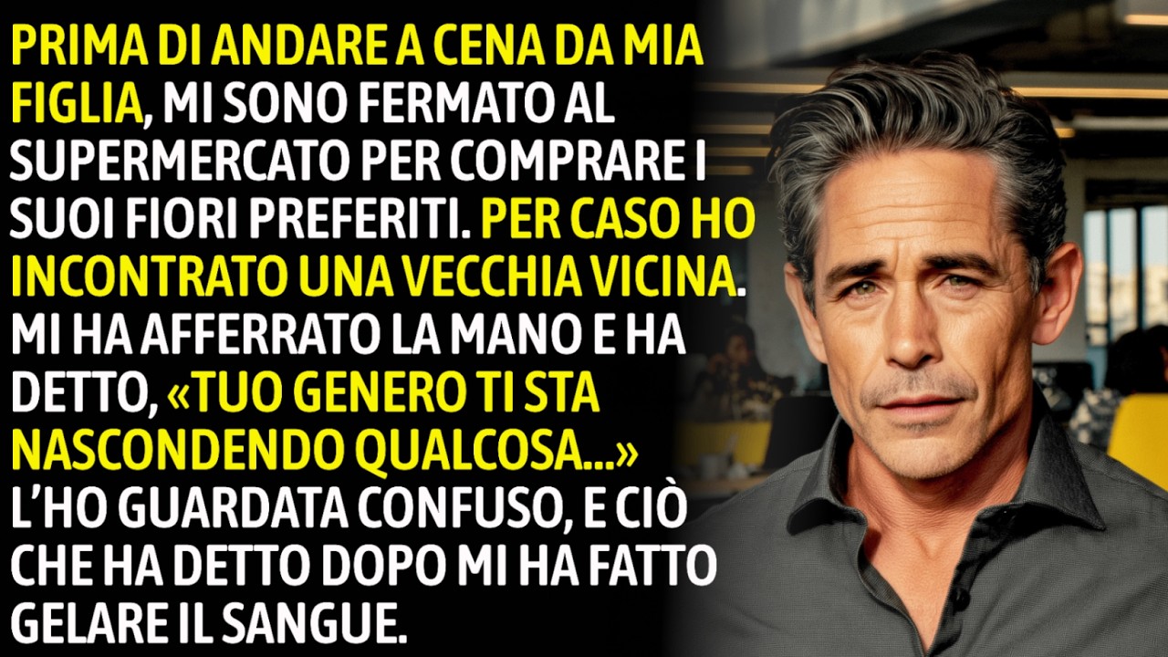 Al Supermercato, La Mia Vicina Mi Ha Afferrato La Mano: «Tuo Genero Nasconde Qualcosa»