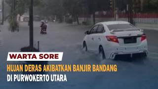 Hujan Deras Akibatkan Banjir Bandang Di Purwokerto Utara