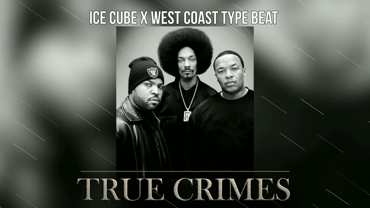 *SOLD* Ice Cube x West Coast Type Beat - True Crimes *SOLD*