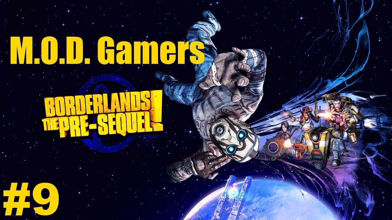 Borderlands: The Pre-Sequel Playthrough w/ Matt & Dan - Episode #9: Poster