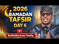 2026 Ramadan Tafsir Day 6 By Sheikh Anas Tawfiq Ibrahim Albakri