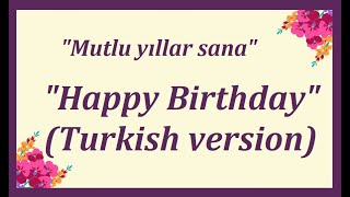 Happy Birthday (Turkish version) - \