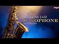 Night Smooth Sax 🎷 Quiet Jazz for Deep Peace | Master of Saxophone