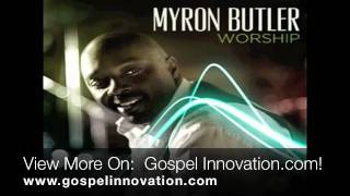 Watch Myron Butler All For You video