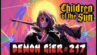 Demon Gier #217 | Children of the Sun | DOBRE DEMO screenshot 2