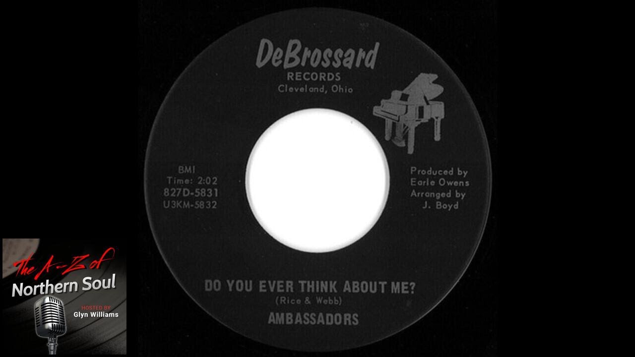 Northern Soul Ambassadors Do You Ever Think About Me 1967 YouTube