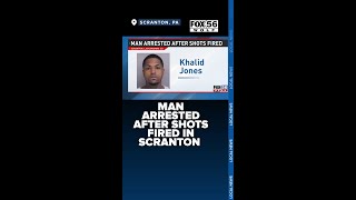Man arrested after shots fired in Scranton